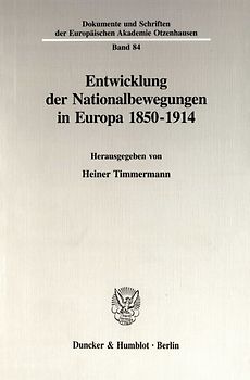 Entwicklung der Nationalbewegungen in Europa 1850-1914.