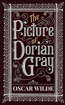 The Picture of Dorian Gray: 19th Century Gothic Novel (Annotated)