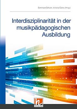 Interdisziplinarität in der musikpädagogischen Ausbildung