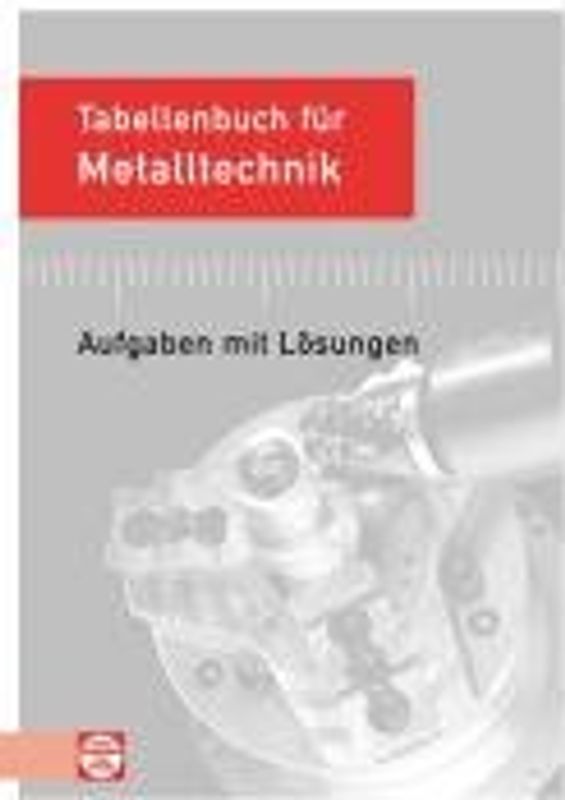 Tabellenbuch für Metalltechnik