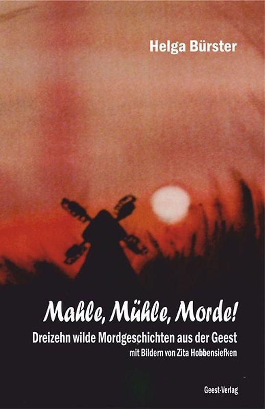 Mahle, Mühle, Morde!
