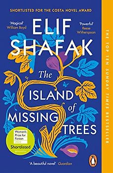 The Island of Missing Trees: Shortlisted for the Costa Novel Of The Year Award