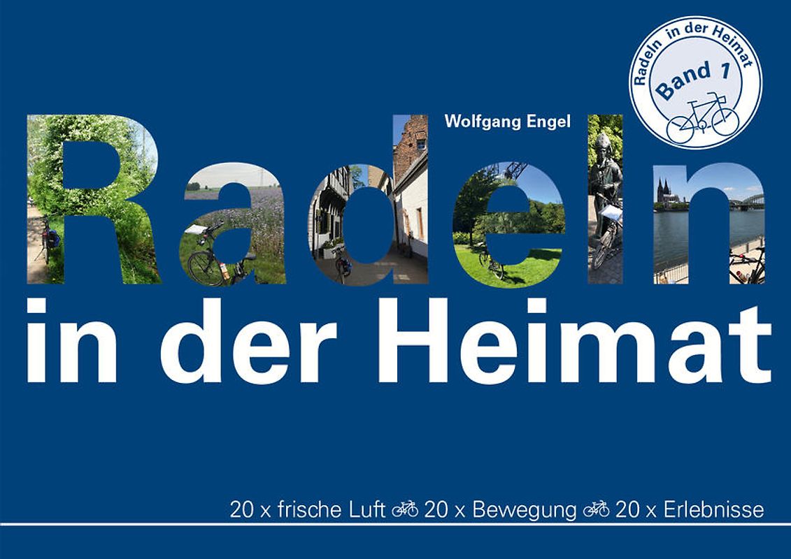 Radeln in der Heimat – Band 1