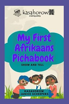 My First Afrikaans Pichabook: Show and Tell