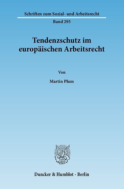 Tendenzschutz im europäischen Arbeitsrecht.