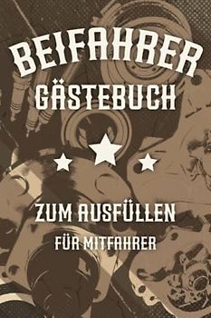 Beifahrer Gästebuch: Zum ausfüllen für Mitfahrer. Tolles Geschenk für alle die gerade Ihren Führerscheinprüfung bestanden haben. Tolle Geschenkidee ... Fahrprüfung Geschenk zum 18 Geburtstag.