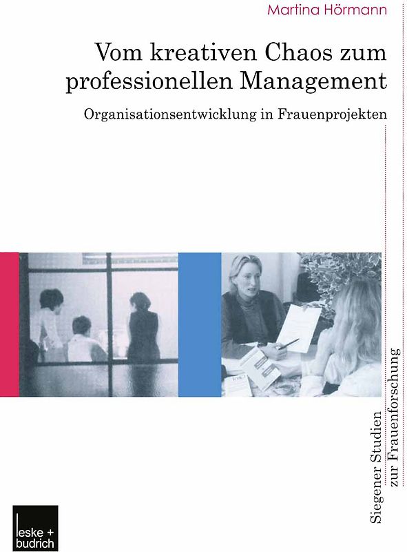 Vom kreativen Chaos zum professionellen Management