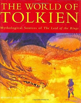 Tolkien's World: Mythological Sources of the Lord of the Rings