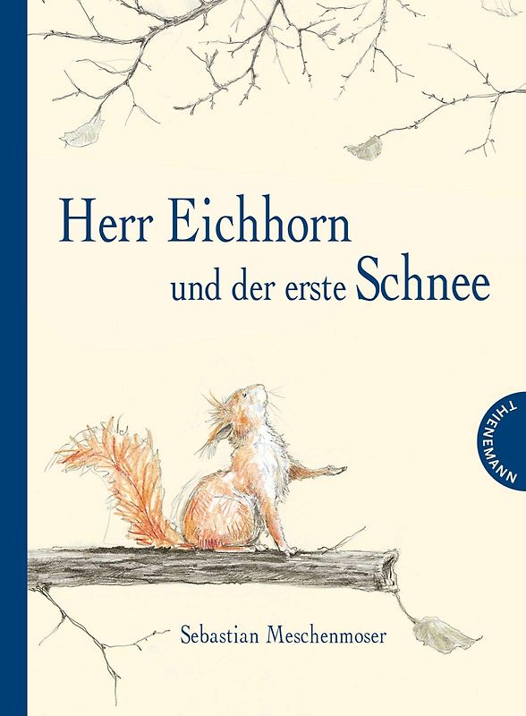 Herr Eichhorn: Herr Eichhorn und der erste Schnee