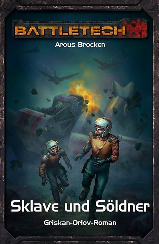 Griskan Orlov 2 Sklave und Söldner BattleTech-Roman #34