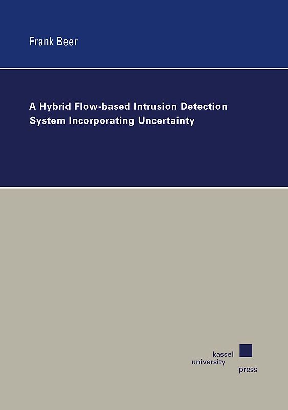 A Hybrid Flow-based Intrusion Detection System Incorporating Uncertainty