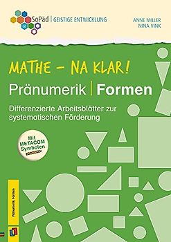 Mathe - na klar! Pränumerik: Formen: Differenzierte Arbeitsblätter zur systematischen Förderung. Mit METACOM-Symbolen (Sonderpädagogische Förderung - Geistige Entwicklung)