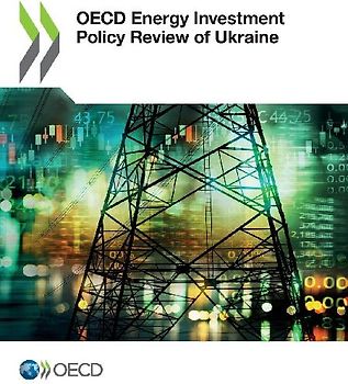 OECD Energy Investment Policy Review of Ukraine