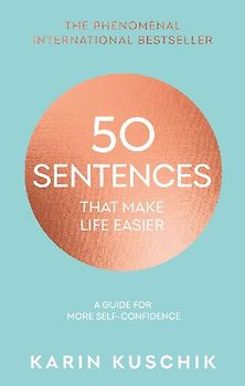 50 Sentences That Make Life Easier