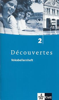 Découvertes 2. Vokabellernheft 2. Lernjahr