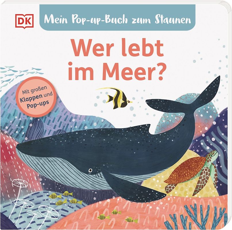 Mein Pop-up-Buch zum Staunen. Wer lebt im Meer?