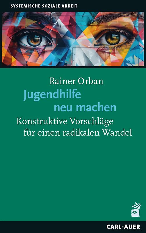 Jugendhilfe neu machen