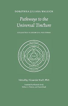 Pathways to the Universal Tincture
