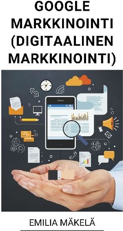 Google Markkinointi (Digitaalinen Markkinointi)