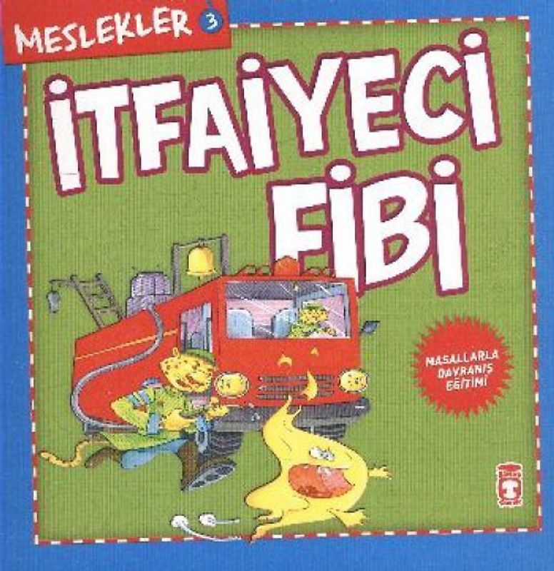 Meslekler - Itfaiyeci Fibi