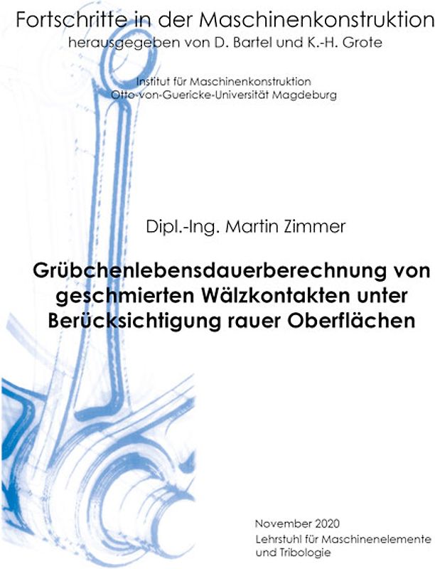 Grübchenlebensdauerberechnung von geschmierten Wälzkontakten unter Berücksichtigung rauer Oberflächen