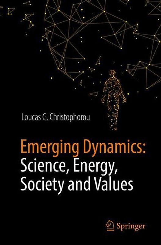 Emerging Dynamics: Science, Energy, Society and Values