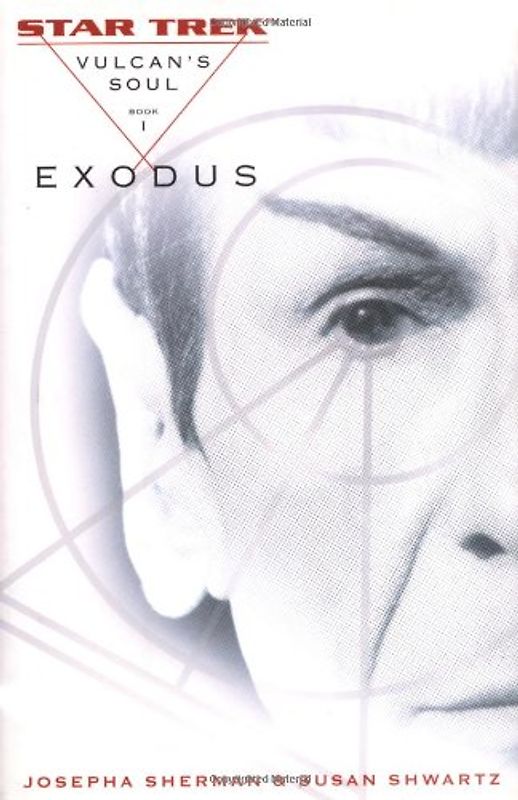 Vulcan's Soul Trilogy Book One: Exodus (Star Trek Vulcan's Soul, Band 1) - Sherman, Josepha