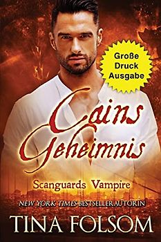Cains Geheimnis (Große Druckausgabe): Scanguards Vampire - Band 9