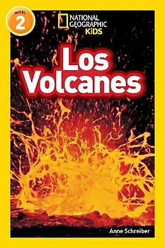 Los Volcanes (Volcanoes) (National Geographic Kids Readers, Nivel 2)