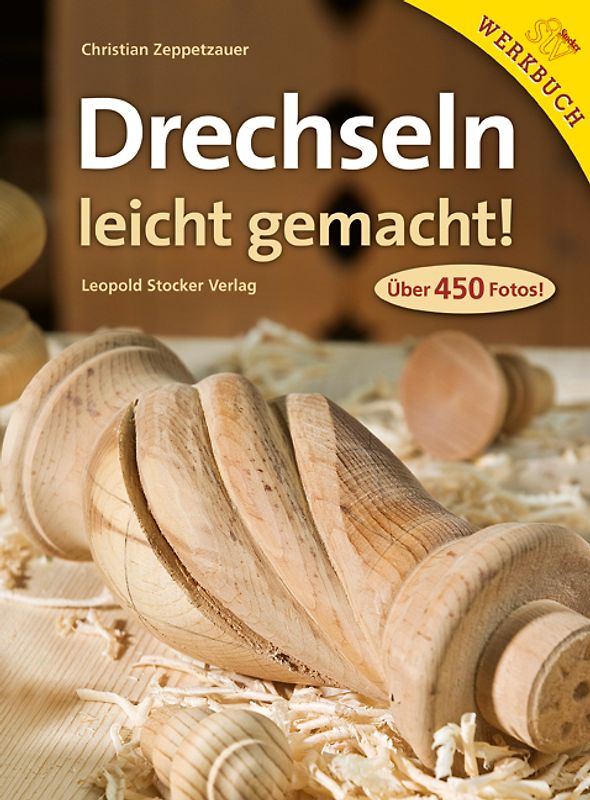 Drechseln leicht gemacht!