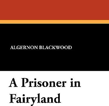 A Prisoner in Fairyland