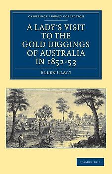 A Lady's Visit to the Gold Diggings of Australia in 1852 53