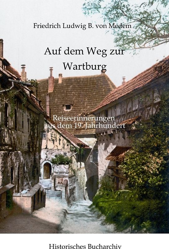 Natur und Altertum in Thüringen: Auf dem Weg zur Wartburg