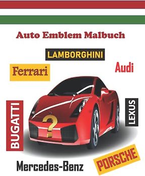Auto Emblem Malbuch: Teste dich selbst! lustige Kinder und Malaktivität.
