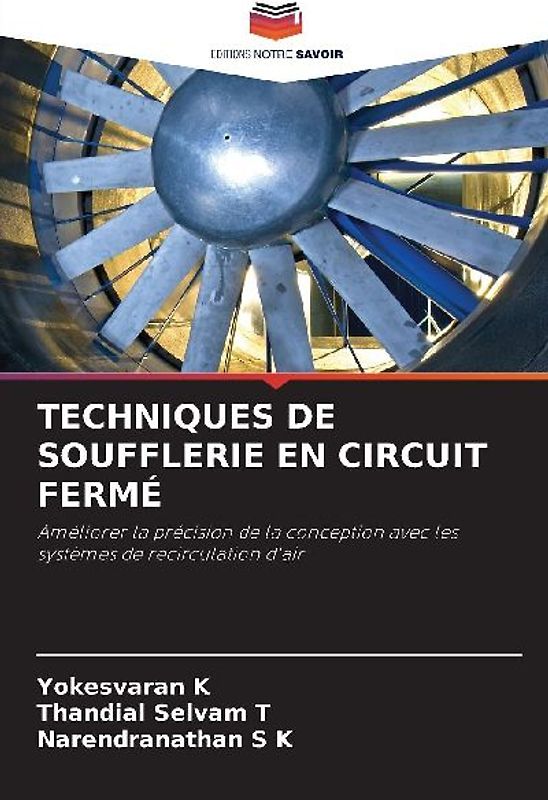 TECHNIQUES DE SOUFFLERIE EN CIRCUIT FERMÉ
