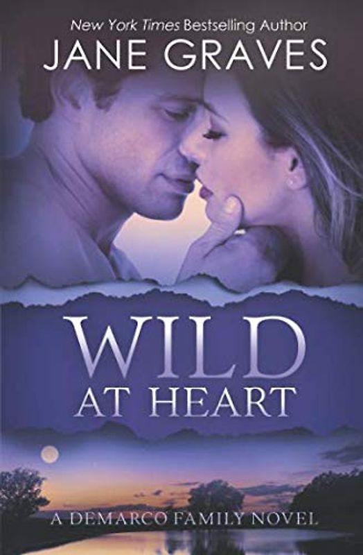 Wild at Heart (The DeMarco Family, Band 2)