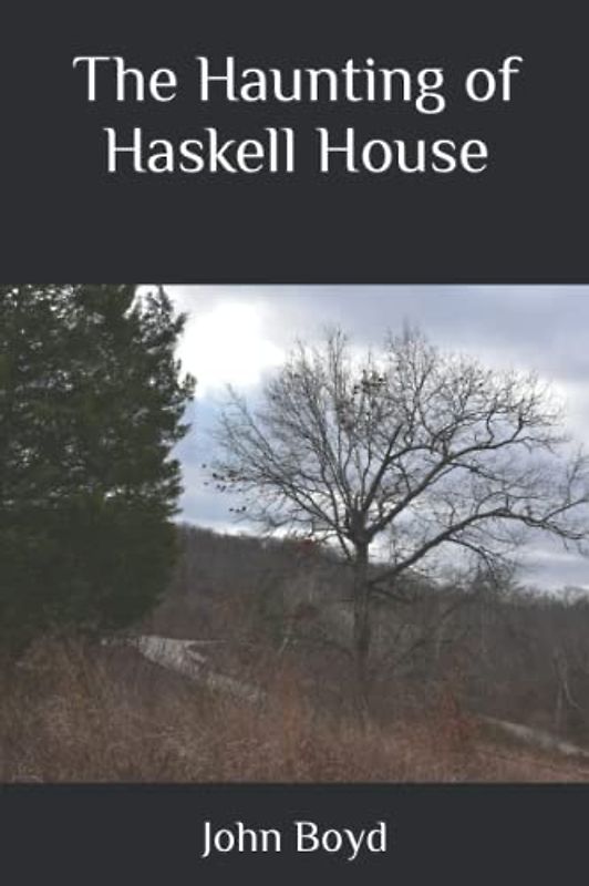 The Haunting of Haskell House (The Briscol Haunting, Band 1)
