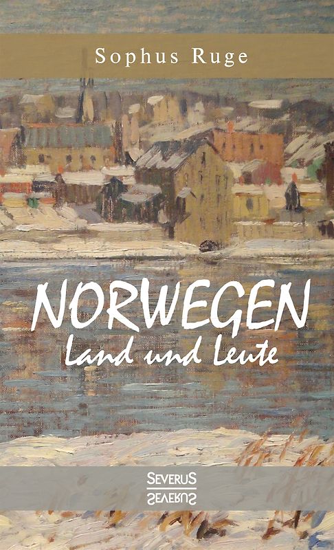 Norwegen. Land und Leute
