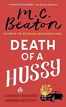 Death of a Hussy (A Hamish Macbeth Mystery, 5, Band 4)