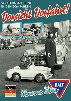 Vorsicht Vorfahrt! Verkehrserziehung in den 50er Jahren DVD
