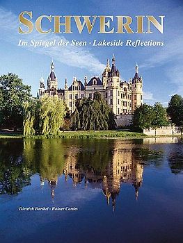 Schwerin - Im Spiegel der Seen (Lakeside reflections)