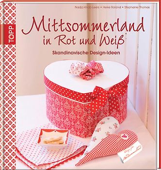 Mittsommerland in Rot und Weiß