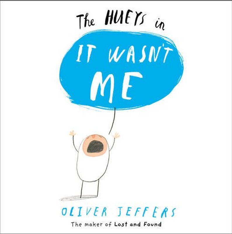 It Wasn't Me (The Hueys) - Jeffers, Oliver
