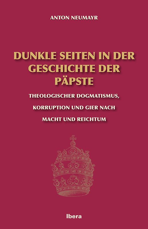 Dunkle Seiten in der Geschichte der Päpste