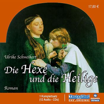 Die Hexe und die Heilige (Audio-CD)