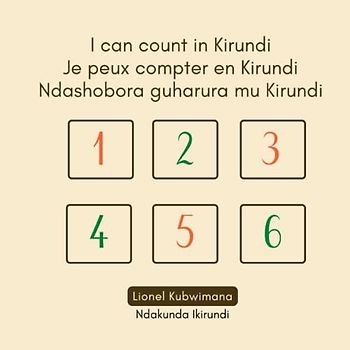 I can count in Kirundi - Je peux compter en Kirundi - Ndashobora guharura mu Kirundi (Trilingual Books (Kirundi-English-French), Band 4)