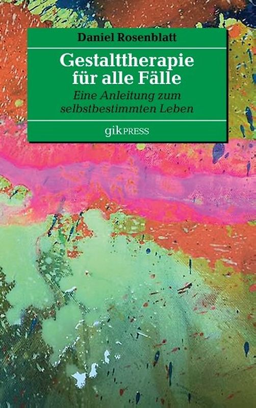 Gestalttherapie für alle Fälle