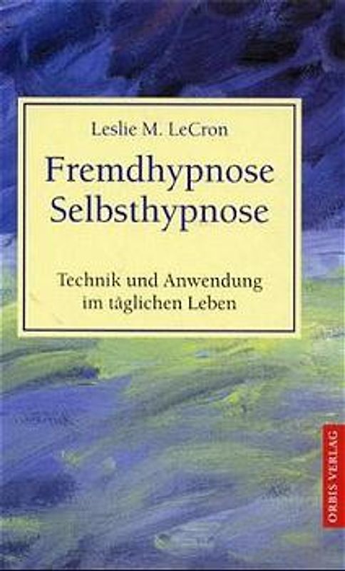 Fremdhypnose - Selbsthypnose