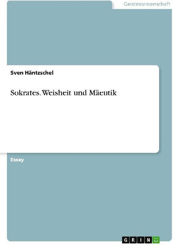Sokrates. Weisheit und Mäeutik