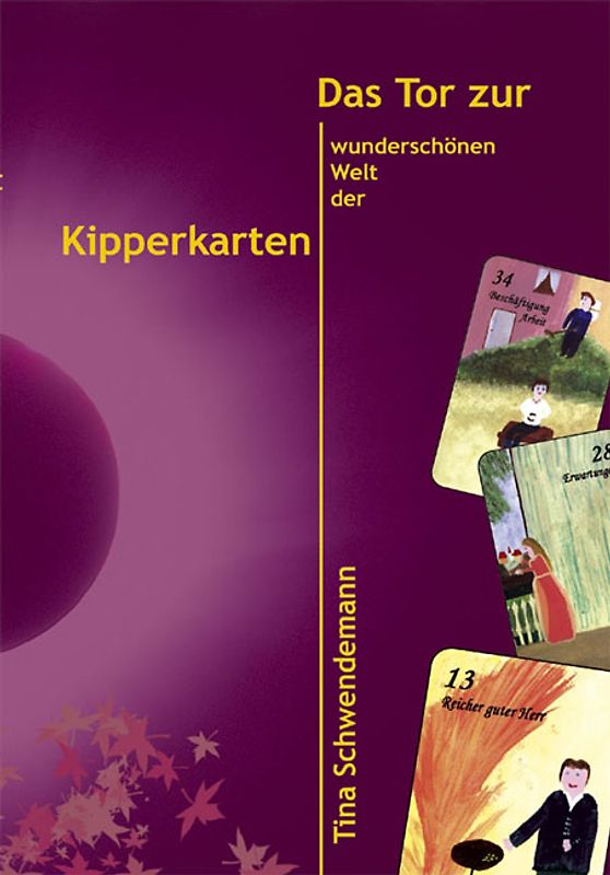 Das Tor zur wunderschönen Welt der Kipper-Karten